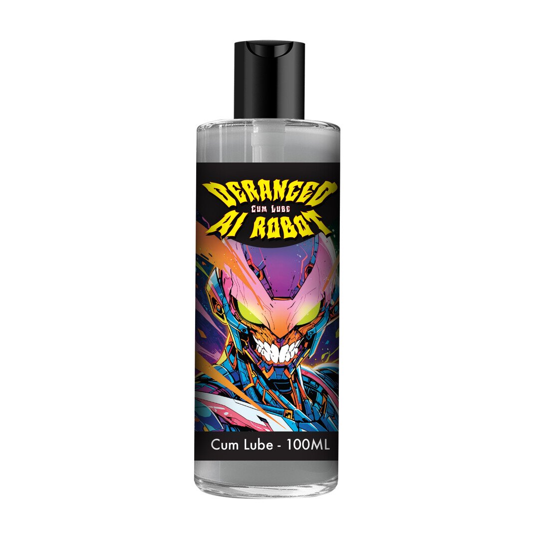 Deranged AI Robot - Cum Lube - 3.4 fl oz / 100 ml