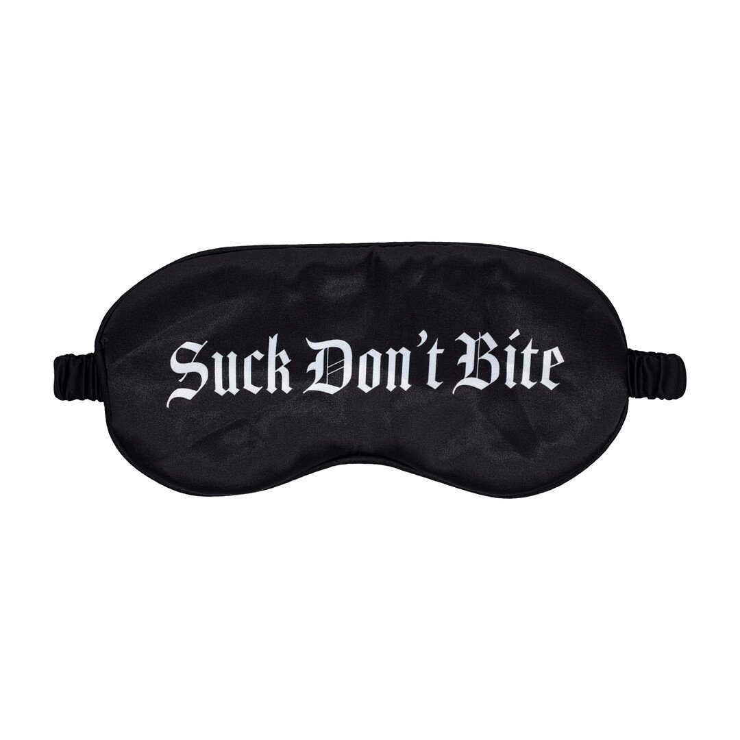 Suck Don't Bite - Printed Satin Mask - Black